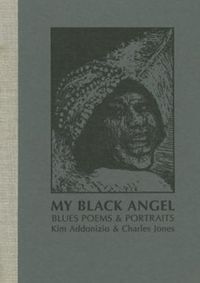 Produktbild: Addonizio, K: My Black Angel, Blues Poems and Portraits: Li