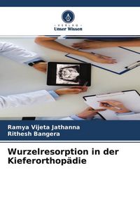 Produktbild: Wurzelresorption in der Kieferorthop&auml;die