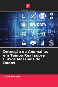 Produktbild: Detec&ccedil;&atilde;o de Anomalias em Tempo Real sobre Fluxos Massivos de Dados
