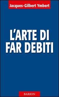 Produktbild: L' arte di far debiti