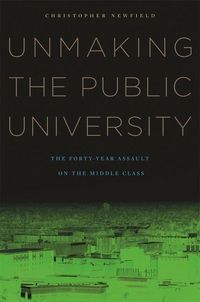 Produktbild: Unmaking the Public University