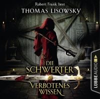Produktbild: Verbotenes Wissen - Die Schwerter - Die High-Fantasy-Reihe 6