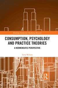 Produktbild: Consumption, Psychology and Practice Theories