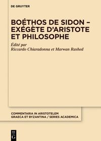 Produktbild: Bo&eacute;thos de Sidon &ndash; Ex&eacute;g&egrave;te d&rsquo;Aristote et philosophe