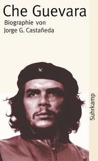Bild vom Artikel Che Guevara vom Autor Jorge G. Castañeda