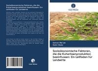 Produktbild: Sozio&ouml;konomische Faktoren, die die Kuherbsenproduktion beeinflussen: Ein Leitfaden f&uuml;r Landwirte