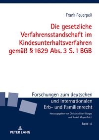 Produktbild: Die gesetzliche Verfahrensstandschaft im Kindesunterhaltsverfahren gem&auml;&szlig; &sect; 1629 Abs. 3 S. 1 BGB