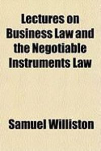 Produktbild: Lectures on Business Law and the Negotiable Instruments Law