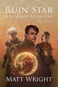 Produktbild: Ruin Star (The Sun Maker Saga, #1)