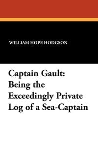 Bild vom Artikel Captain Gault vom Autor William Hope Hodgson
