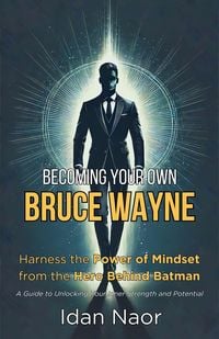 Produktbild: Becoming Your Own Bruce Wayne
