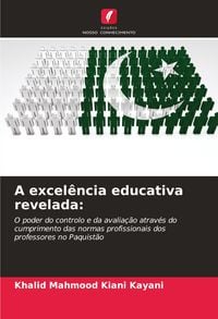 Produktbild: A excel&ecirc;ncia educativa revelada: