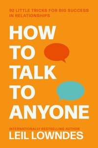 Bild vom Artikel How to Talk to Anyone: 92 Little Tricks for Big Success in Relationships vom Autor Leil Lowndes