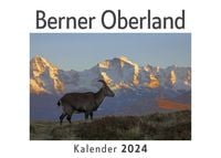 Produktbild: Berner Oberland (Wandkalender 2024, Kalender DIN A4 quer, Monatskalender im Querformat mit Kalendarium, Das perfekte Geschenk)