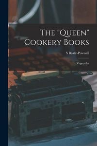 Produktbild: The "Queen" Cookery Books: Vegetables