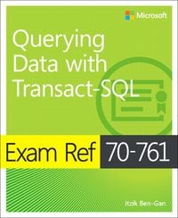 Produktbild: Exam Ref 70-761 Querying Data with Transact-SQL