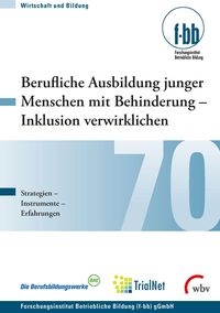 Produktbild: Berufliche Ausbildung junger Menschen mit Behinderung - Inklusion verwirklichen