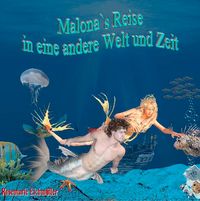 Produktbild: Malona`s Reise in eine andere Welt und Zeit