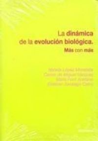 Produktbild: La din&aacute;mica de la evoluci&oacute;n biol&oacute;gica : m&aacute;s con m&aacute;s