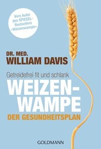 Bild vom Artikel Weizenwampe - Der Gesundheitsplan vom Autor William Davis