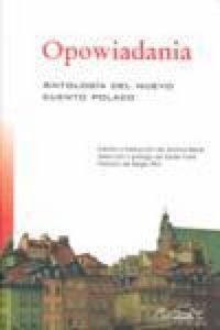 Produktbild: Opowiadania : antolog&iacute;a del nuevo cuento polaco