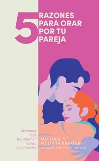 Produktbild: 5 Razones Para Orar Por Tu Pareja