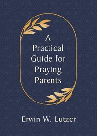 Produktbild: A Practical Guide for Praying Parents