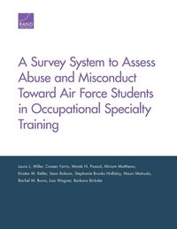 Produktbild: A Survey System to Assess Abuse and Misconduct Toward Air Force Students in Occupational Specialty Training