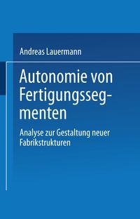 Produktbild: Autonomie von Fertigungssegmenten