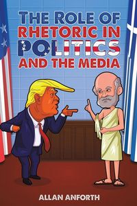 Produktbild: The Role of Rhetoric in Politics and the Media