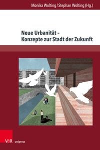 Produktbild: Neue Urbanität – Konzepte zur Stadt der Zukunft