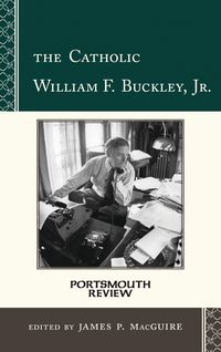 Produktbild: The Catholic William F. Buckley, Jr.