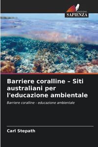 Produktbild: Barriere coralline - Siti australiani per l'educazione ambientale