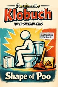 Produktbild: Das ultimative Klobuch f&uuml;r Ed Sheeran-Fans
