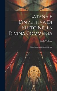 Produktbild: Satana E L'invettiva Di Pluto Nella Divina Commedia: Pape Satan, pape Satan, Aleppe