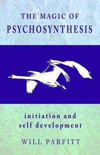 Produktbild: Parfitt, W: Magic of Psychosynthesis