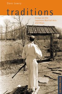 Produktbild: Traditions, Essays on the Japanese Martial Arts and Ways
