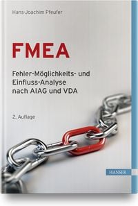 Produktbild: FMEA &ndash; Fehler-M&ouml;glichkeits- und Einfluss-Analyse nach AIAG und VDA
