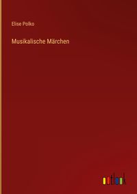 Produktbild: Musikalische M&auml;rchen