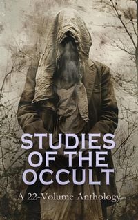 Produktbild: Studies of the Occult: A 22-Volume Anthology