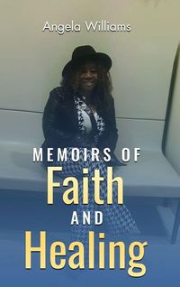 Produktbild: Memoirs of Faith and Healing