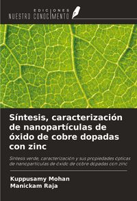 Produktbild: S&iacute;ntesis, caracterizaci&oacute;n de nanopart&iacute;culas de &oacute;xido de cobre dopadas con zinc