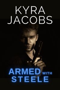 Produktbild: Armed with Steele (Hometown Heroes, #1)