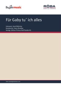 Produktbild: F&uuml;r Gaby tu&acute; ich alles
