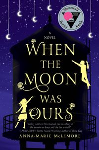 Produktbild: McLemore, A: When the Moon Was Ours