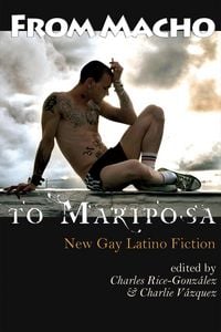 Produktbild: From Macho to Mariposa: New Gay Latino Fiction