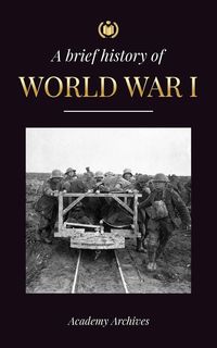 Produktbild: The Brief History of World War 1