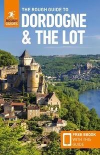 Produktbild: The Rough Guide to Dordogne and the Lot: Travel Guide with eBook