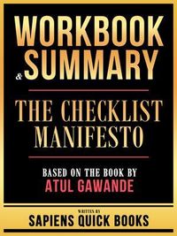 Produktbild: Workbook & Summary - The Checklist Manifesto - Based On The Book By Atul Gawande
