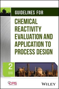 Produktbild: Guidelines for Chemical Reactivity Evaluation and Application to Process Design